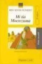 Mi tío Moctezuma