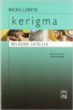 Kerigma, religión católica, Bachillerato