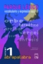 Abrapalabra, parque léxico, nivel 1, vocabulario y expresión escrita, ESO-Bachillerato