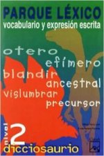Dicciosaurio, parque léxico, nivel 2, vocabulario y expresión escrita, ESO-Bachillerato