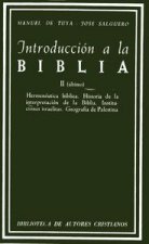 Introducción a la Biblia (T.2) : Hermenéutica bíblica ; Historia de la interpretación de la Biblia ; Instituciones israelitas ; Geografía de Palestina