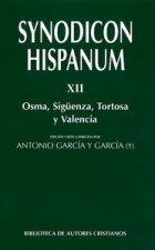 Synodicon Hispanum. XII, Osma, Siguenza, Tortosa y Valencia