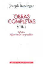 Obras completas de Joseph Ratzinger VIII/1: Iglesia, signo entre los pueblos