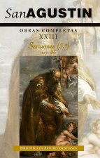 OBRAS COMPLETAS S.AGUSTIN XXIII (SERMONES)
