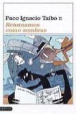 Retornamos como sombras