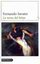 La tarea del héroe : elementos para una ética trágica