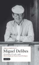 Obras completas Miguel Delibes (vol. IV): El novelista