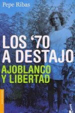 Los 70 a destajo