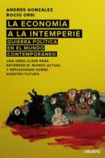 La economía a la intemperie: quiebra política en el mundo contemporáneo