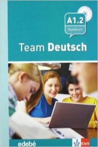 Team Deustch 2 Kursbuch + 2 CD's - Libro del alumno - A1.2