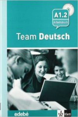Team Deustch 2 Arbeitsbuch - Cuaderno de ejercicios