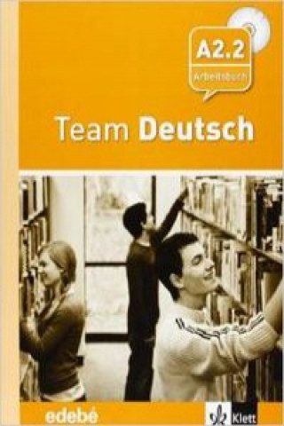 Team deutsch A2. Arbeitsbuch 2