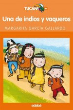 Garcia Gallardo, M: Una de indios y vaqueros