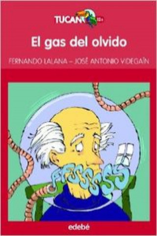 El gas del olvido