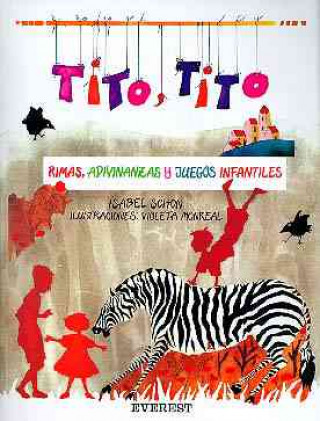 Tito, Tito : rimas, adivinanzas y canciones infantiles