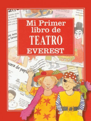 Mi Primer Libro de Teatro = Drama School