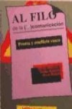 Al filo de la (in) comunicación : prensa y conflicto vasco