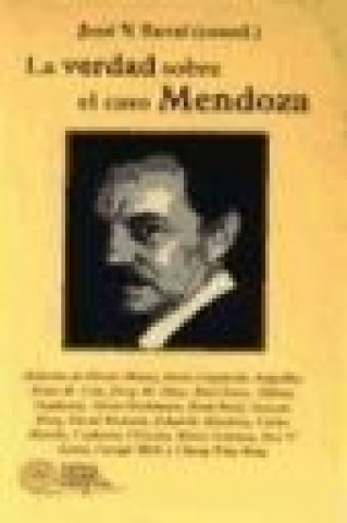 La verdad sobre el caso Mendoza