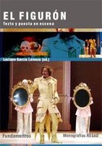 El figurón : texto y puesta en escena
