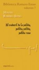 El vodevil de la pálida, pálida, pálida, pálida rosa