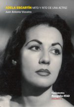 Adela Escartín, mito y rito de una actriz I
