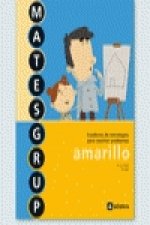 Matesgrup amarillo, 3 Educación Primaria. Cuaderno de estrategias para resolver problemas