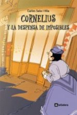 Cornelius y la despensa de imposibles(9788424635435)
