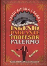 El Extraordinario Ingenio Parlante del Profesor Palermo