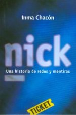Nick. Una historia de redes y mentiras