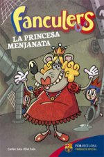 Els Fanculers i la Princesa Menjanata