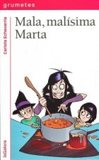 Mala, Malisima Marta