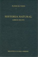 Historia natural. Libros XII - XVI