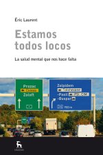 Estamos todos locos: la salud mental que necesitamos