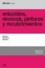 Enlucidos, revocos, pinturas y recubrimientos : detalles, productos, ejemplos