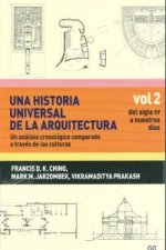 Una historia universal de la arquitectura : del siglo XV a nuestros días. Un análisis cronológico comparado a través de las culturas