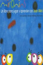 Los cuentos de la cometa. Mironins, un libro para jugar y aprender con Joan Miró.