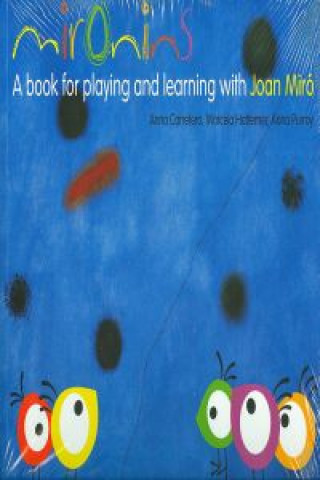 Los cuentos de la cometa. Mironins, a book for playing and learning with Joan Miró