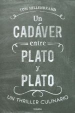 Un cadáver entre plato y plato : un thriller culinario