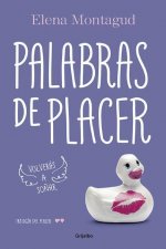 Palabras de Placer: Volveras a Sonar (Trilogia del Placer 2)