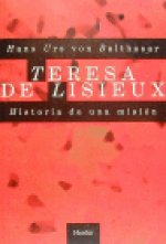 Teresa de Lisieux : historia de una misión