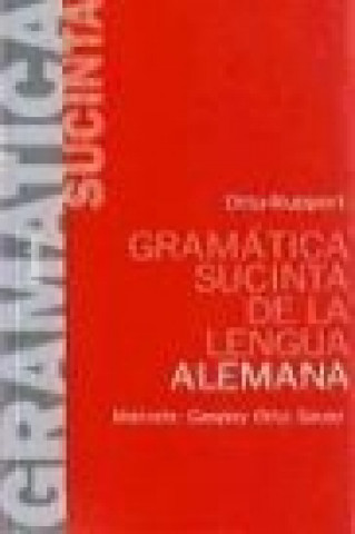 Gramática sucinta de la lengua alemana : método Gaspey Otto Sauer