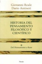 Historia del pensamiento filosófico y científico. Tomo II . Del Humanismo a Kant