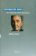 Envejecer bien : un estímulo ético-teológico