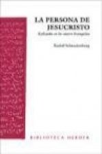 La persona de Jesucristo : reflejada en los cuatro evangelios