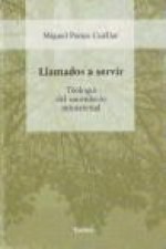 Llamados a servir : teología del sacerdocio ministerial