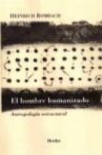 El hombre humanizado : antropología estructural