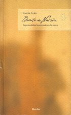 Benito de Nursia : espiritualidad enraizada en la tierra