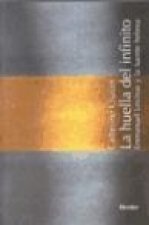 La huella del infinito : Emmanuel Levinas y la fuente hebrea