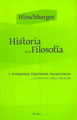 Historia de la filosofía I : Antigüedad, Edad Media, Renacimiento