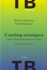 Coaching estratégico : cómo transformar los límites en recursos
